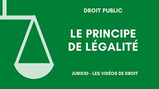 Le principe de légalité en droit administratif [upl. by Leirbma]