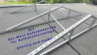 DIY OstWestAufständerung eines Balkonkraftwerks auf dem Flachdach [upl. by Arotal]