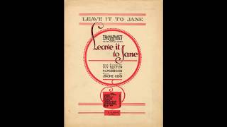 Leave It To Jane 1917 [upl. by Mairim]