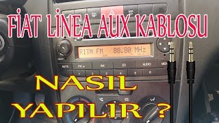 FİAT LİNEA ARACA AUX ÇIKIŞI NASIL YAPILIR [upl. by Trabue]