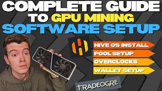 Complete Guide To GPU Mining Software 2024  HIVEOS Install  Pool amp Wallet Setup  Overclocking [upl. by Loredo7]