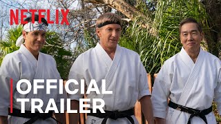 Cobra Kai Season 6 Part 1  Official Trailer  Netflix [upl. by Grail]