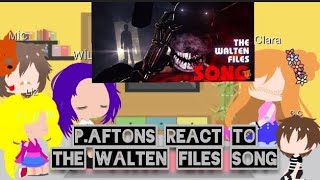 Past Aftons React To THE WALTEN FİLES SONG [upl. by Jeunesse69]