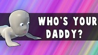 Whos Your Daddy New Game Mode  House Tour Funny Moments [upl. by Ivanna]