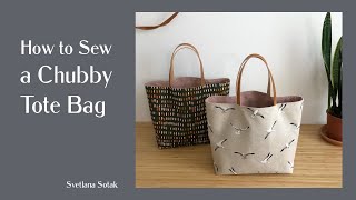 How To Sew A Chubby Tote Bag  Beginner Friendly [upl. by Akimot]