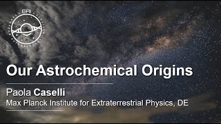 EAI Seminars Our Astrochemical Origins [upl. by Sweet]