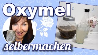 Oxymel  Zaubertrank aus der Natur  Mit frischen oder getrockneten Kräutern selbermachen [upl. by Oijimer]