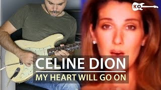 Celine Dion  My Heart Will Go On  Titanic  Electric Guitar Cover by Kfir Ochaion [upl. by Lamahj]