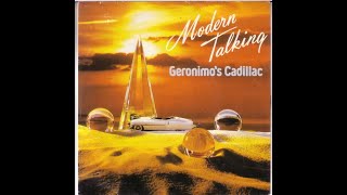 Modern Talking  Geronimos Cadillac Extended Remix [upl. by Maziar784]