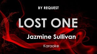 Lost One  Jazmine Sullivan karaoke [upl. by Kablesh]