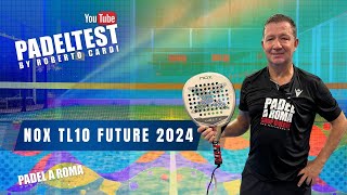 Recensione Nox TL10 Future Padel test by Roberto Cardi [upl. by Tjaden712]