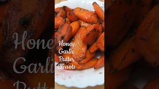 🥕Honey Garlic Butter Carrots Your New Favorite Side Dish Quick and easy [upl. by Bonaparte]