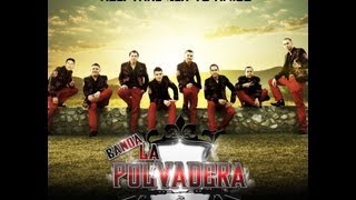 Banda La Polvadera  Tal Vez Quiza lo mas nuevo de todas las bandas 2014 [upl. by Idisahc]