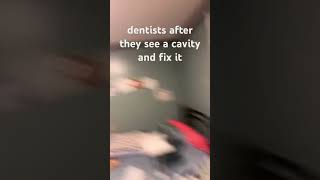 dentist meme for my tooth removal tomorrow [upl. by Yeldarb]