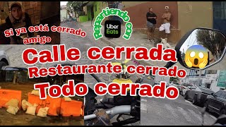 Calle cerrada todo cerrado  Repartiendo con ubereats [upl. by Billie]