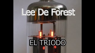 LEE DE FORESTEl Triodo [upl. by Anyaj]