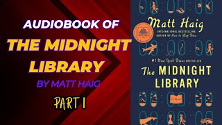 The Midnight Library Audiobook  part 1  Novel Spotlight [upl. by Xeno]