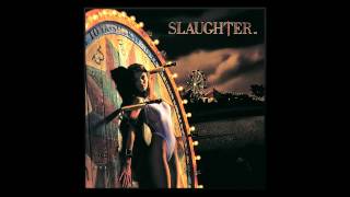 Slaughter  Spend My Life [upl. by Yeorgi]