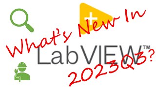 Whats New In LabVIEW 2023Q3 [upl. by Hesoj241]