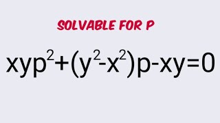 xyp2y2x2pxy0 Solvableforp DifferentialEquations L439 [upl. by Neerhtak]