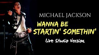 Michael Jackson  Wanna Be Startin Somethin Yokohama 1987 Live Studio Version [upl. by Lenette305]