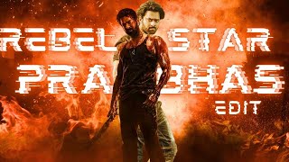 REBEL STAR PRABHAS  Ultimate Mental Mass Edit  Tribute to the PanIndia Superstar [upl. by Elleivap]