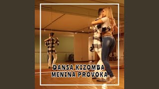 DANSA KIZOMBA MENINA PROVOKA [upl. by Shoshana]