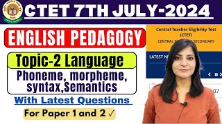 CTET July2024  English Pedagogy Topic2  Language phoneme morpheme semanticssyntax ctet2024 [upl. by Lally724]