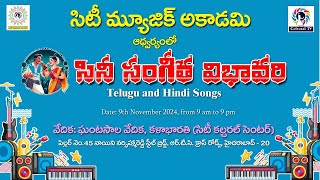 CITY MUSIC ACADEMY ll CINE MUSIC FEST ll TELUGU AND HINDI SONGS ll SEASON 9 ll LIVE ll PART 1 [upl. by Koosis346]