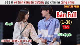 Review Phim Cô Gái Vô Tình Chuyển Trường Gặp Được Chân Ái  Tôi Mơ Giữa Ban Ngày  Bản Full 15 [upl. by Ahsiral]