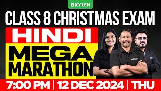 Class 8 Christmas Exam  Hindi  Mega Marathon  Xylem Class 8 [upl. by Lindly481]