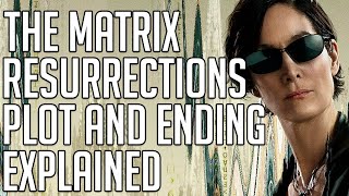 The Matrix Resurrections Ending and Plot Explained  Spoilers [upl. by Nad940]