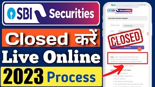 Sbi securities demat account close online  How to close sbi demat account online 2023 [upl. by Dougherty]