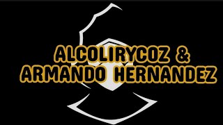 Alcolirykoz amp Armando Hernández  El remate Letra [upl. by Florence575]