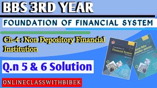 Qn 5amp6 solution Non depository Financial Institution Bbs 3rd year Finance Ch4 Etuitionnp [upl. by Ellis]