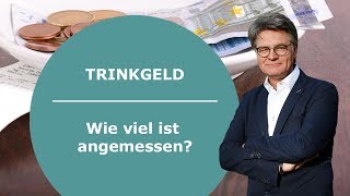 Trinkgeld Wieviel ist angemessen Muss ich Trinkgeld geben [upl. by Fahland]