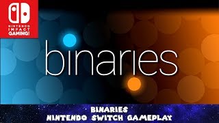 Binaries Nintendo Switch Gameplay [upl. by Koffler]