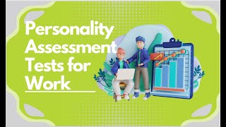 Personality Assessment Tests at Work [upl. by Iarised]