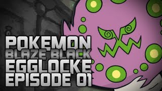 Pokemon Blaze Black Egglocke  Episode 1 [upl. by Llezom]