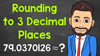 How to Round to 3 Decimal Places  Math with Mr J [upl. by Aset]