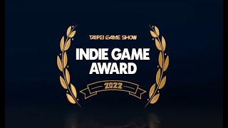 Taipei Game Show 2022 ft Indie Game Award Online Ceremony [upl. by Enyluqcaj]