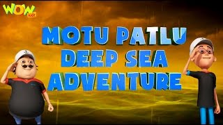 Motu Patlu Cartoons In Hindi  Animated movie  Motu Patlu deep sea adventure Wow Kidz [upl. by Bueschel]