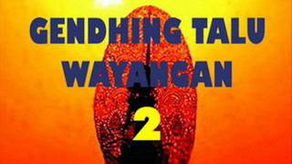 GENDHING TALU WAYANGAN 02wmv [upl. by Yruy264]