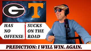 PREDICTION GEORGIA BULLDOGS VS TENNESSEE VOLS  THEY JUST CANT BEAT ME [upl. by Binny]