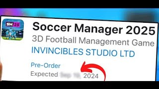 Soccer Manager 2025 OFFICIAL RELEASE DATE Full Game [upl. by Aurelea991]