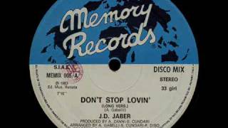 J D JABER  DONT STOP LOVIN LONG VERSION ℗1983  ©2010 [upl. by Cassius]