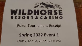 April 8 2022 Wildhorse Poker  Let the Spring Roundup Begin [upl. by Bronez713]