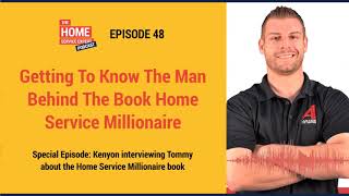 Getting To Know The Man Behind The Book Home Service Millionaire with Tommy Mello [upl. by Erdied]