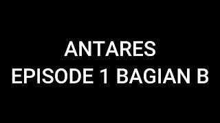 Link Nonton Film Antares Episode 1 Bagian B [upl. by Idur154]