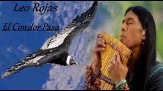 Leo Rojas  El Condor Pasa [upl. by Marje]